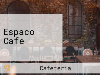 Espaco Cafe