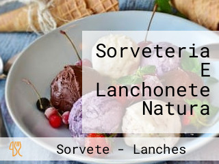 Sorveteria E Lanchonete Natura