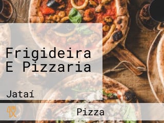 Frigideira E Pizzaria