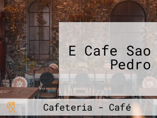 E Cafe Sao Pedro