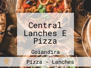 Central Lanches E Pizza