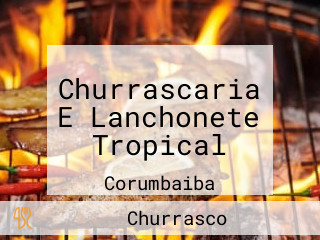 Churrascaria E Lanchonete Tropical