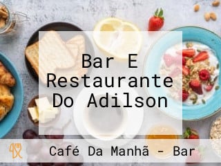 Bar E Restaurante Do Adilson