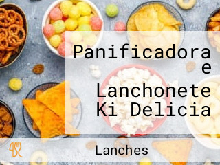 Panificadora e Lanchonete Ki Delicia