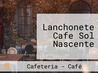 Lanchonete Cafe Sol Nascente