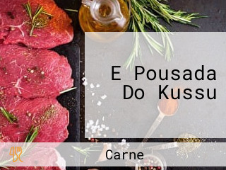 E Pousada Do Kussu