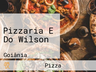 Pizzaria E Do Wilson