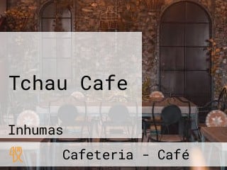 Tchau Cafe