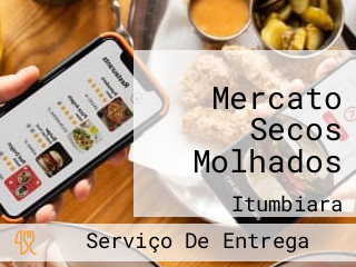 Mercato Secos Molhados