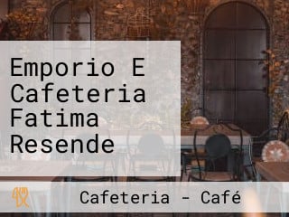 Emporio E Cafeteria Fatima Resende