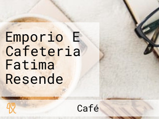 Emporio E Cafeteria Fatima Resende