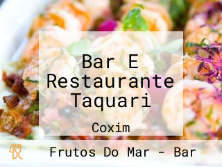 Bar E Restaurante Taquari
