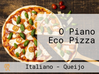O Piano Eco Pizza