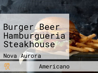 Burger Beer Hamburgueria Steakhouse