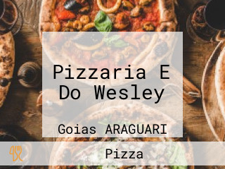 Pizzaria E Do Wesley