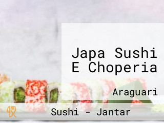 Japa Sushi E Choperia