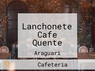 Lanchonete Cafe Quente