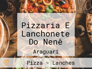 Pizzaria E Lanchonete Do Nenê
