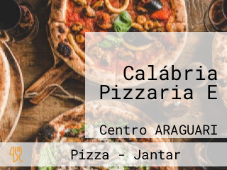 Calábria Pizzaria E