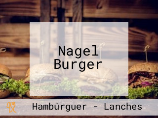 Nagel Burger