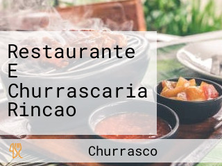 Restaurante E Churrascaria Rincao
