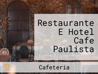 Restaurante E Hotel Cafe Paulista