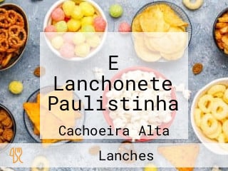 E Lanchonete Paulistinha