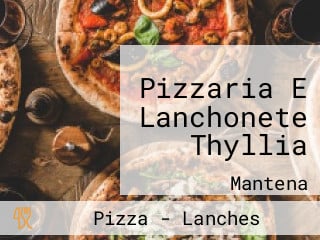 Pizzaria E Lanchonete Thyllia