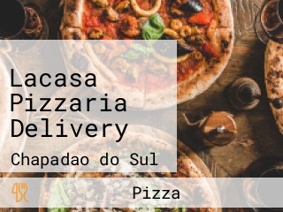 Lacasa Pizzaria Delivery