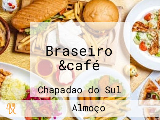 Braseiro &café