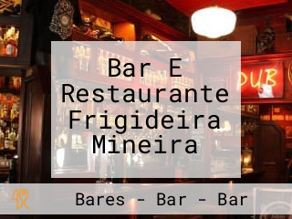 Bar E Restaurante Frigideira Mineira