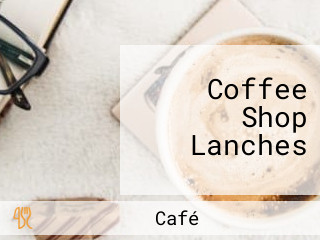 Coffee Shop Lanches