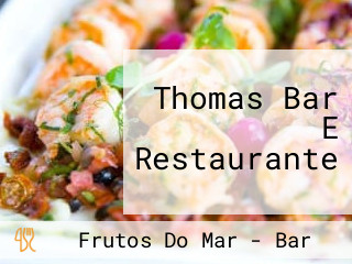 Thomas Bar E Restaurante