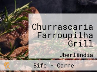 Churrascaria Farroupilha Grill