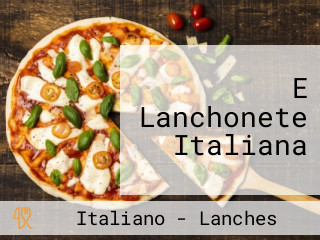 E Lanchonete Italiana