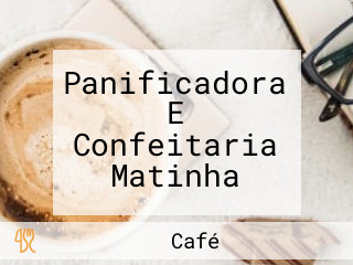 Panificadora E Confeitaria Matinha