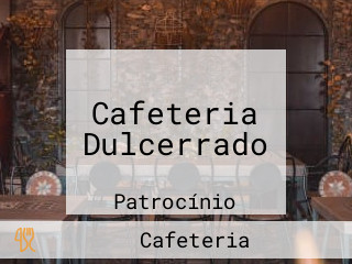 Cafeteria Dulcerrado