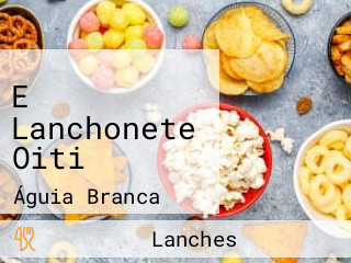 E Lanchonete Oiti