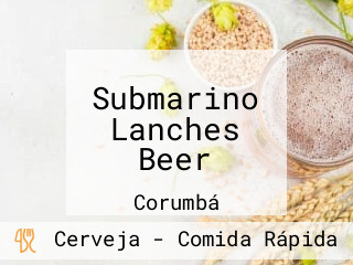 Submarino Lanches Beer
