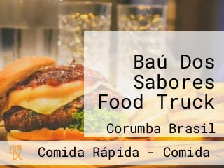 Baú Dos Sabores Food Truck