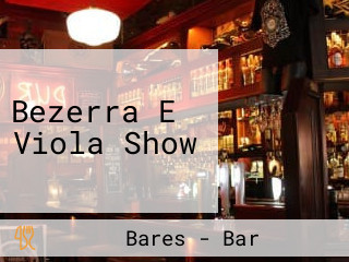 Bezerra E Viola Show