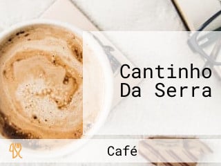 Cantinho Da Serra