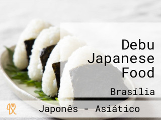 Debu Japanese Food