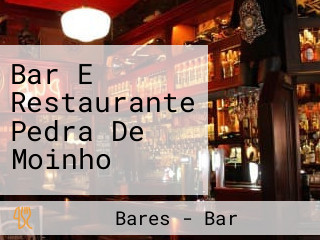 Bar E Restaurante Pedra De Moinho