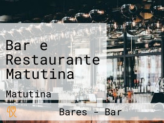 Bar e Restaurante Matutina