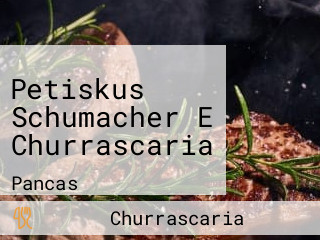 Petiskus Schumacher E Churrascaria