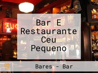 Bar E Restaurante Ceu Pequeno