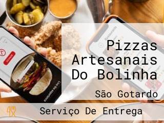 Pizzas Artesanais Do Bolinha