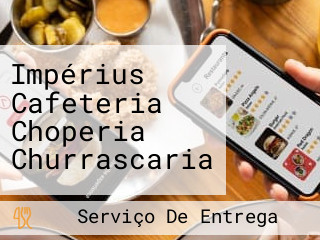 Impérius Cafeteria Choperia Churrascaria