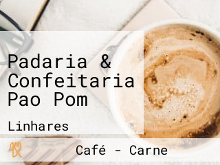 Padaria & Confeitaria Pao Pom